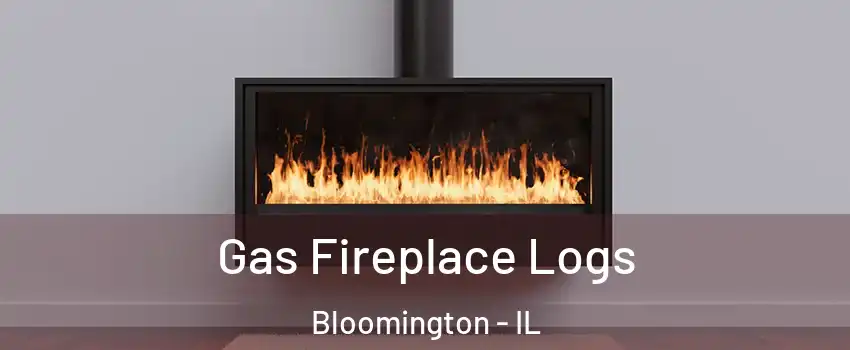  Gas Fireplace Logs Bloomington - IL